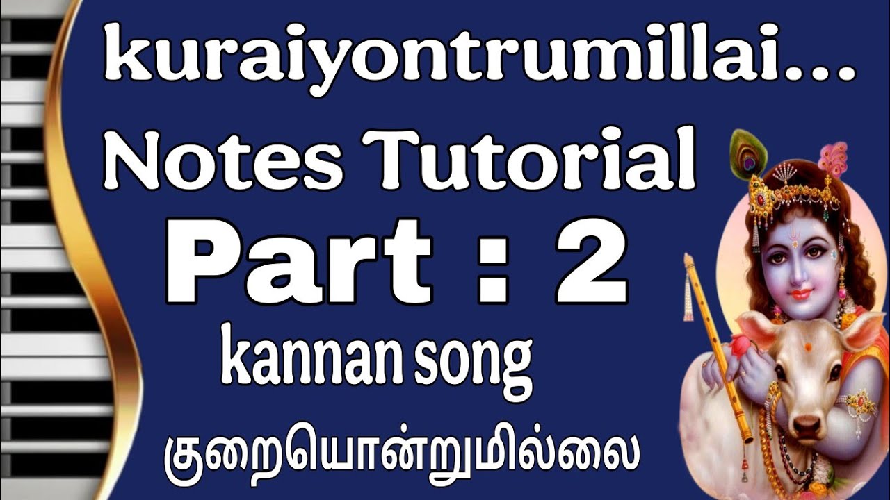 Kurai ontrum illai || Notes Tutorial | Part:2 | Ragamalika | Adhi
