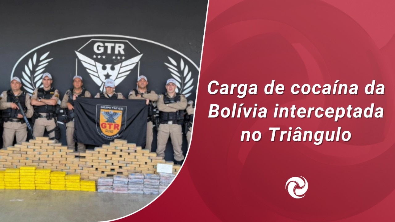 Carga de cocaína da Bolívia interceptada no Triângulo