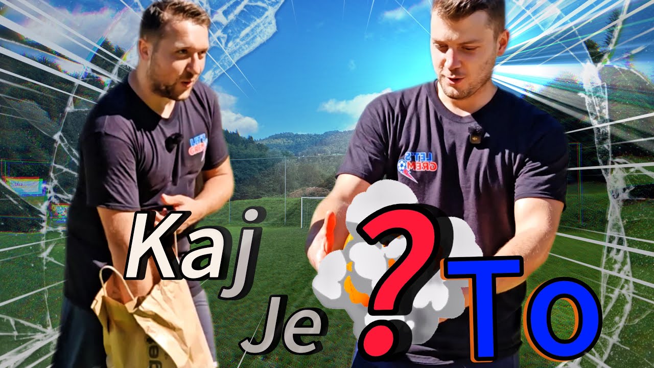 Kaj je to ? ⚽🎁🫨