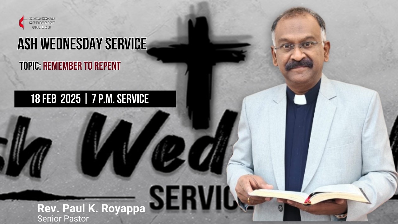 Remember to Repent  | 18 Feb 26 | 07:00 pm I Ash Wednesday Service Live