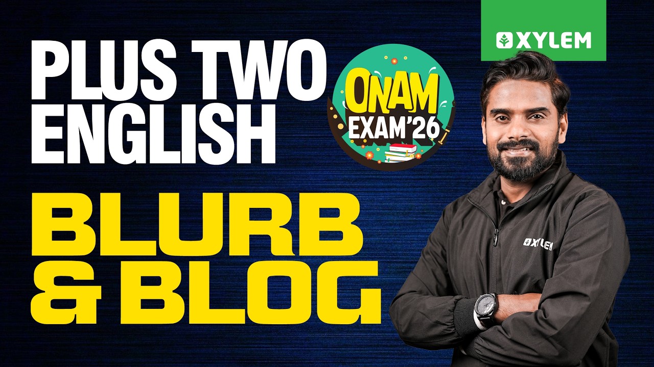 Plus Two Onam Exam | English - Blurb And Blog | Xylem Plus Two