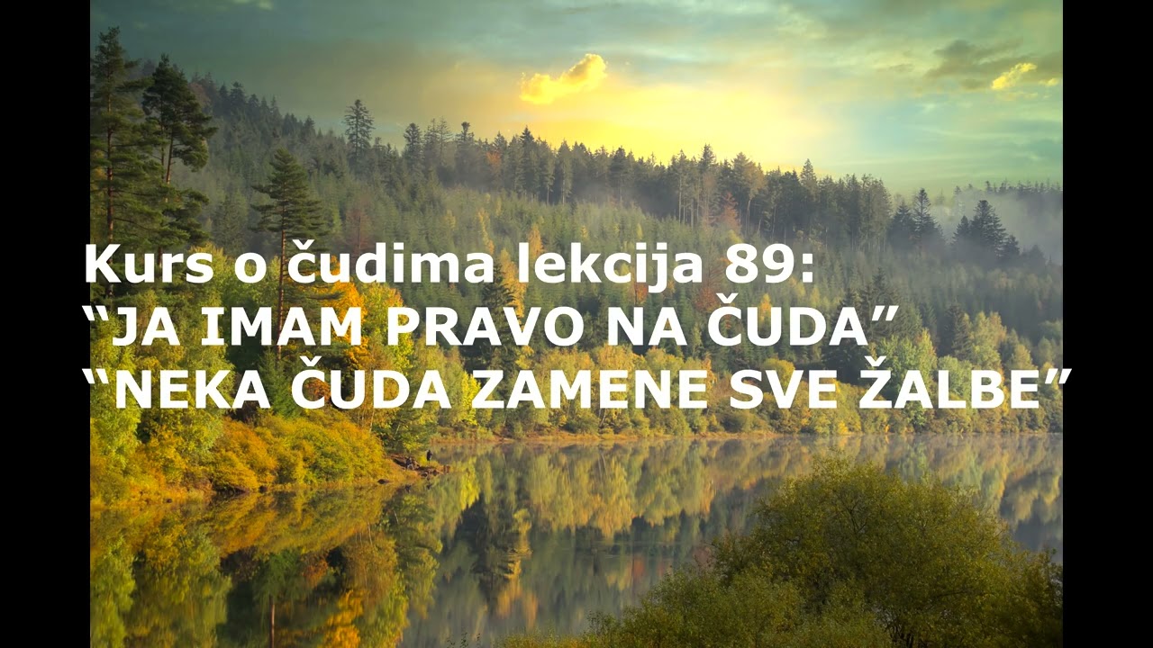 HRISTOVA UČENJA KURS O ČUDIMA LEKCIJA 89