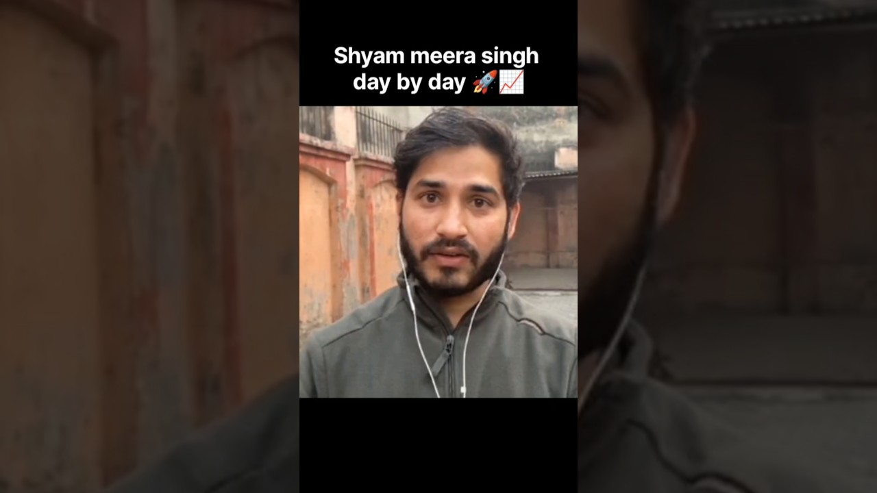 shyam meera singh day by day success 🚀📈🚀 || #viral #shyammeerasingh #shyam #success #biography