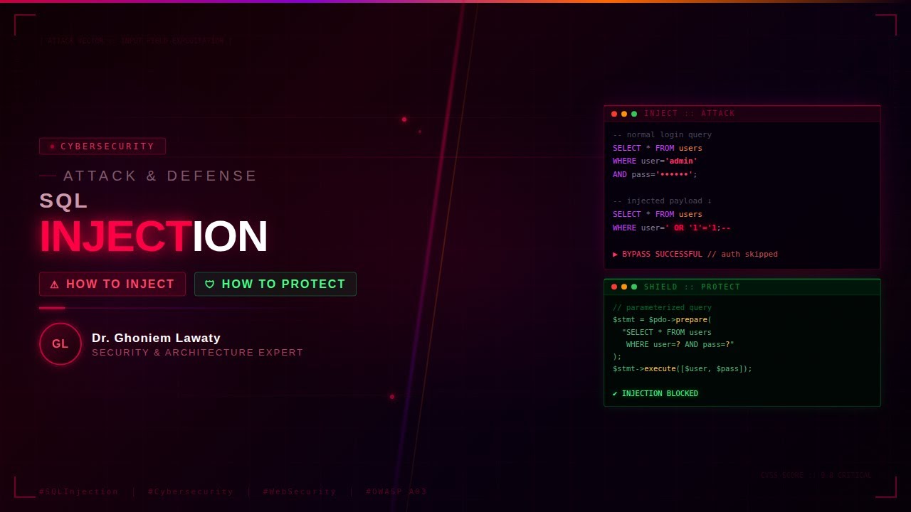 Cybersecurity | SQL Injection, How to inject & how to protect| حقن قواعد البيانات |Dr.Ghoniem Lawaty