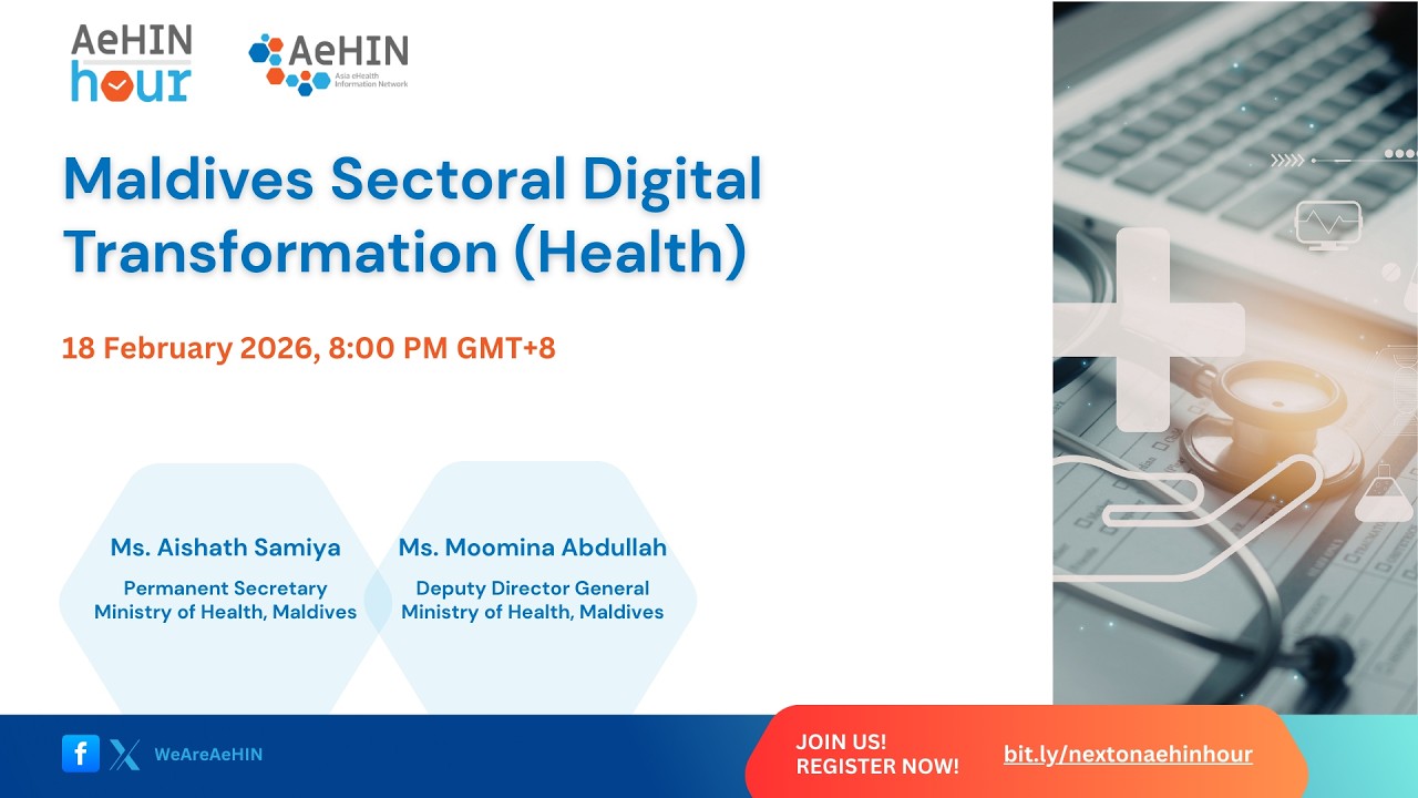 AeHIN Hour  - Maldives Sectoral Digital Transformation (Health)