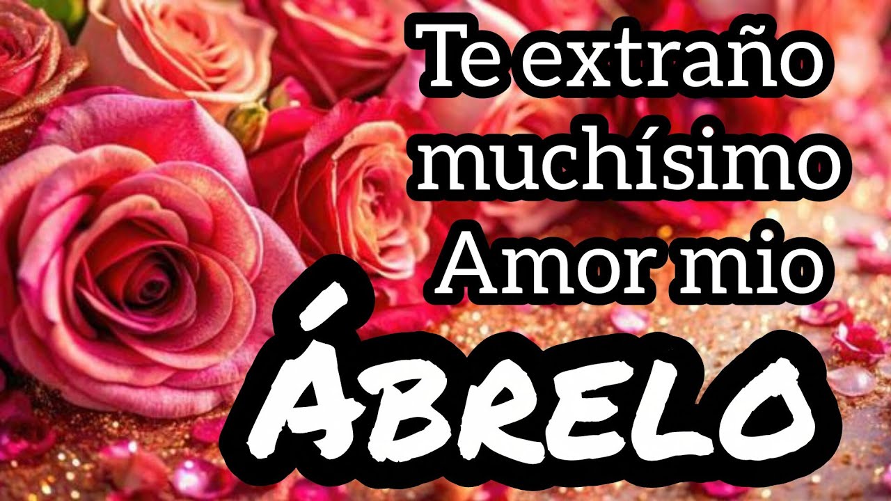mi cielo mi amor TE EXTRAÑO ábrelo triste VÍDEO DE AMOR en la distancia
