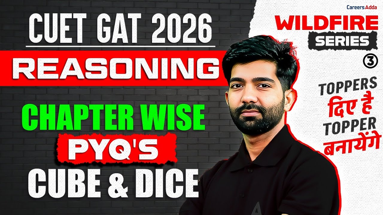 CUET GAT 2026 | Reasoning PYQs | Cube and Dice | Wildfire Series 🔥 Part 03