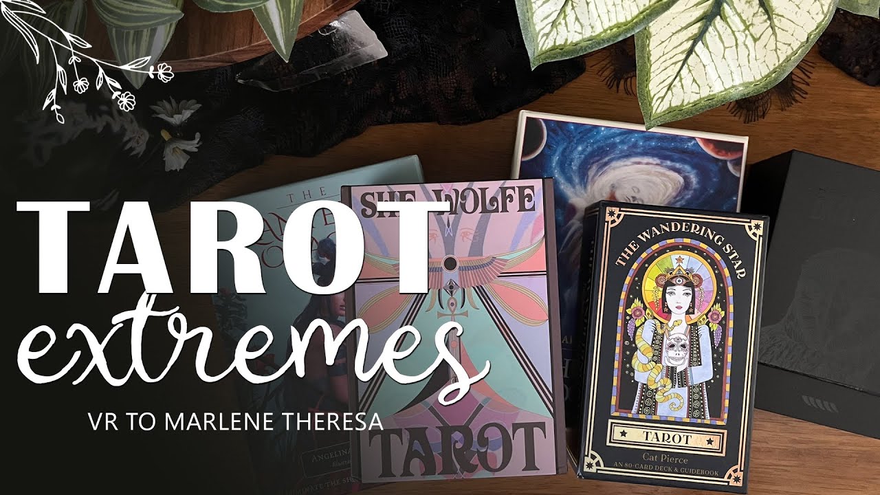 Decks That Go To The Extreme | VR to Marlene Theresa #tarotextremes