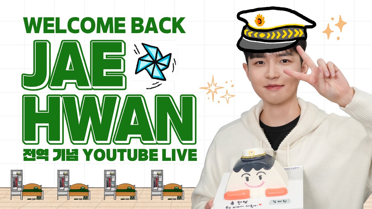 WELCOME BACK JAE HWAN🍃