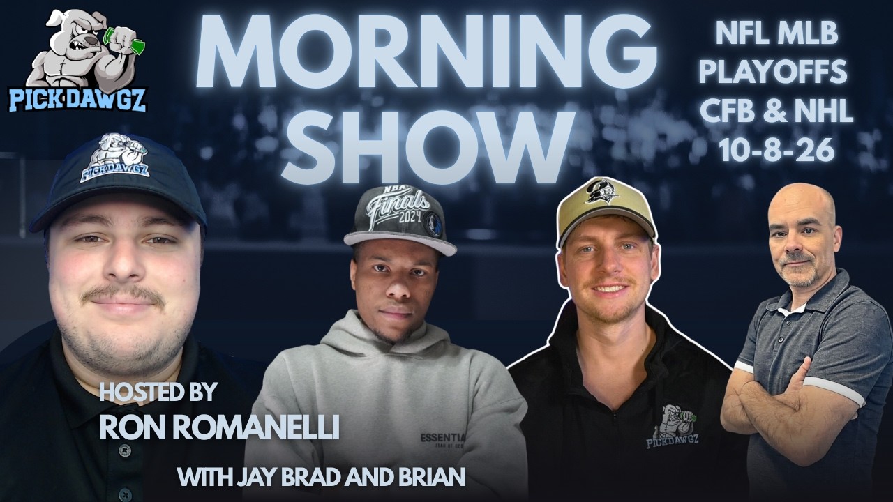NFL CFB MLB  & NHL Picks 10/8/26 | The PickDawgz Morning Show Hosted By Ron Romanelli