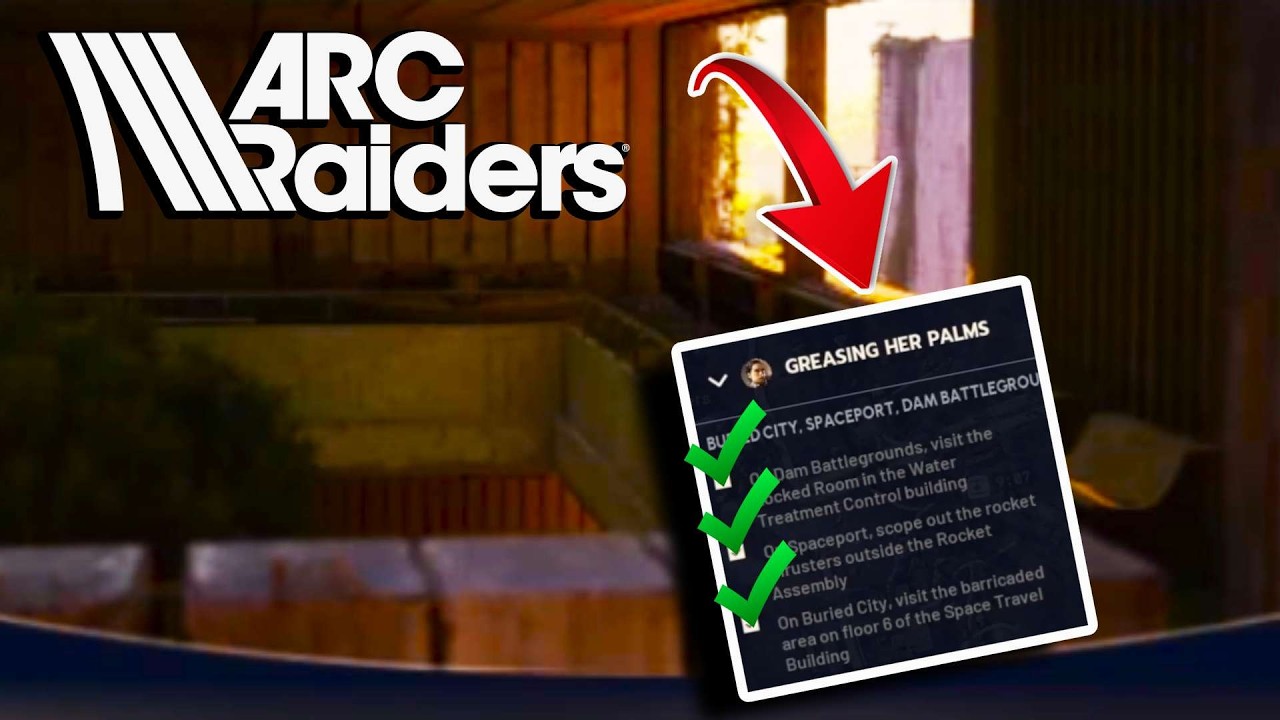 Greasing Her Palms | QUEST GUIDE/MISSIONS ⚡️ ARC Raiders Multiplayer Extraction Adventure