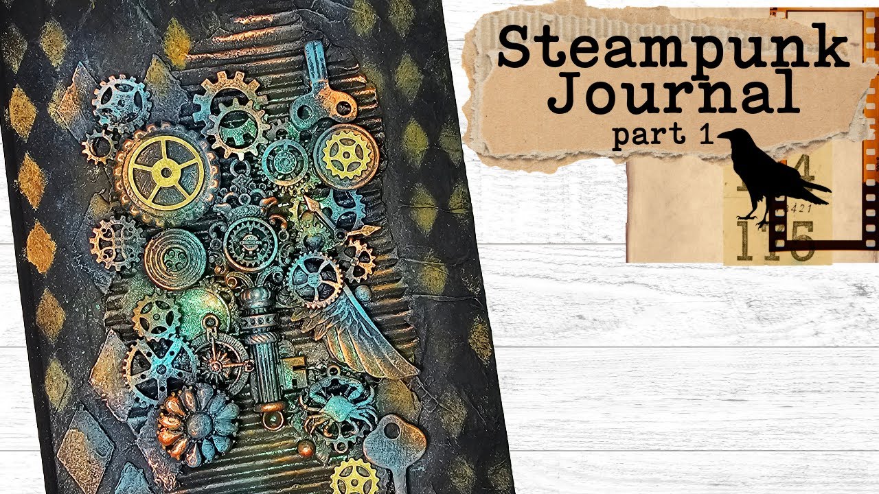Steampunk Junk Journal Creation - Part 1 - The Cover