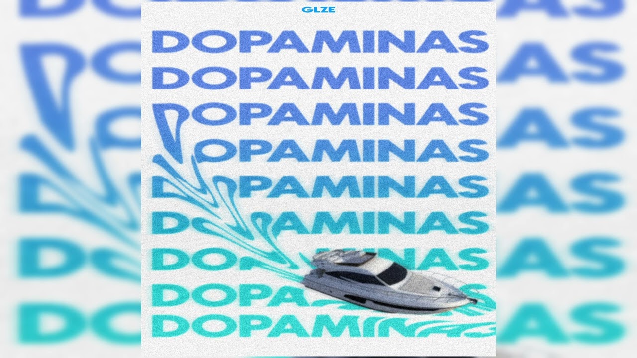 GLZE - DOPAMINAS (Official Audio)
