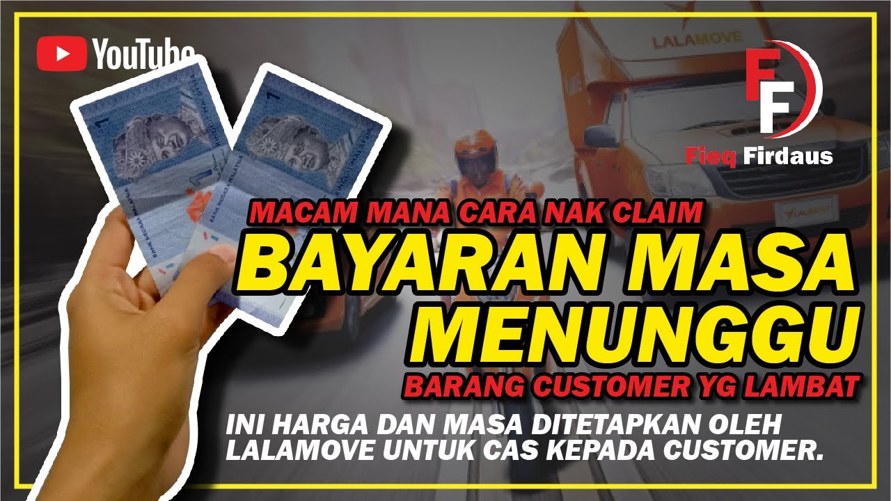 Cara 'Claim Waiting Fees' Lalamove Dekat Pelanggan