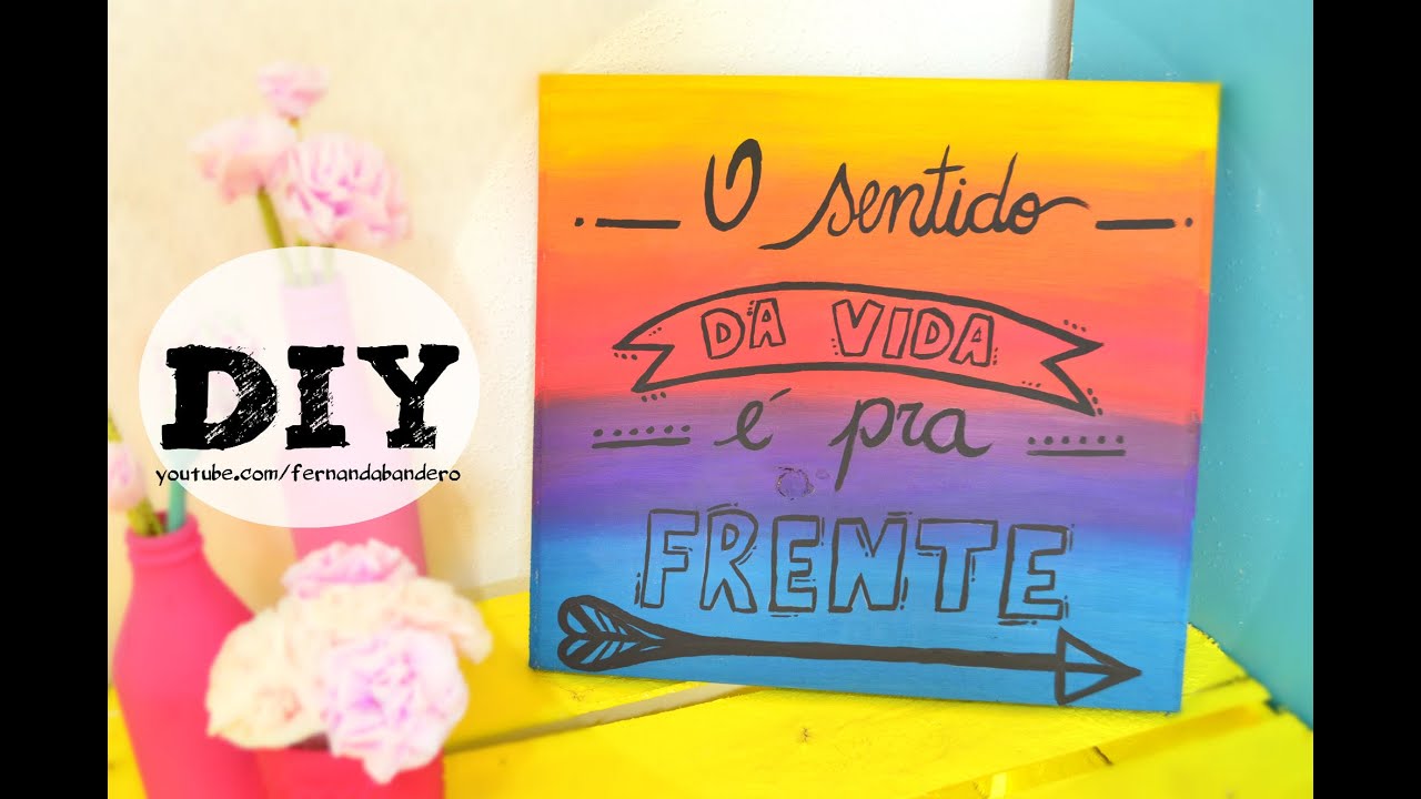 DIY Quadro Decorativo com Frase