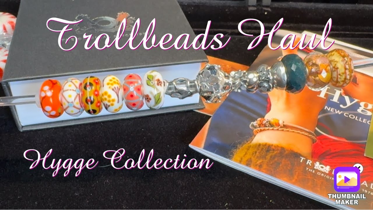 Trollbeads Haul - Hygge Collection