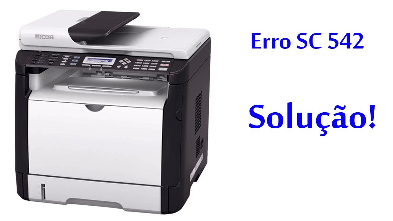 Erro SC 542 SP310 Ricoh
