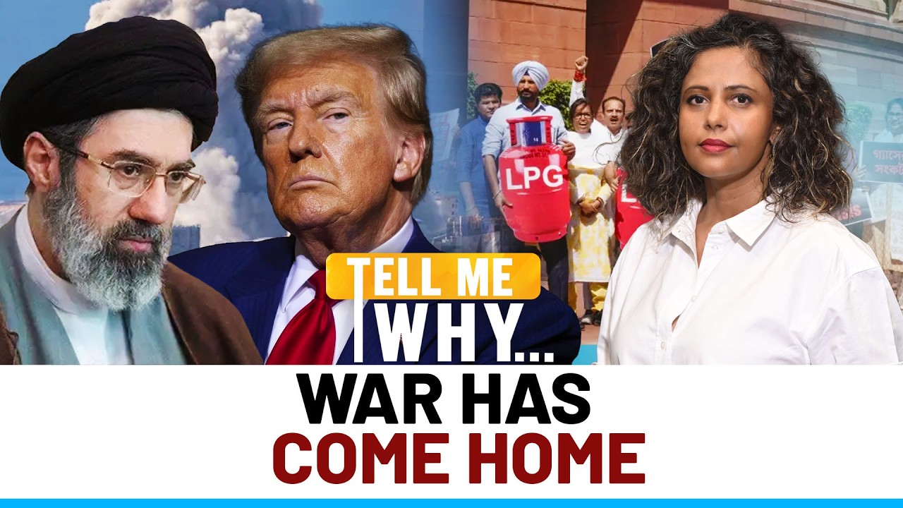Four Signs Iran War Has Reached India: LPG Crisis, Black Market & More... | Tell Me Why | Episode 34