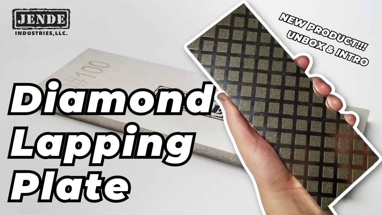 Jende 10x4 Diamond Lapping Plate - Introduction & Overview - World's Best Diamond Lapping Plate