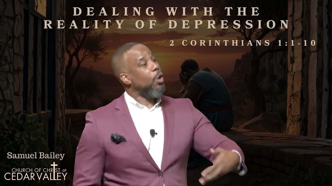 Dealing With the Reality of Depression - Samuel Bailey