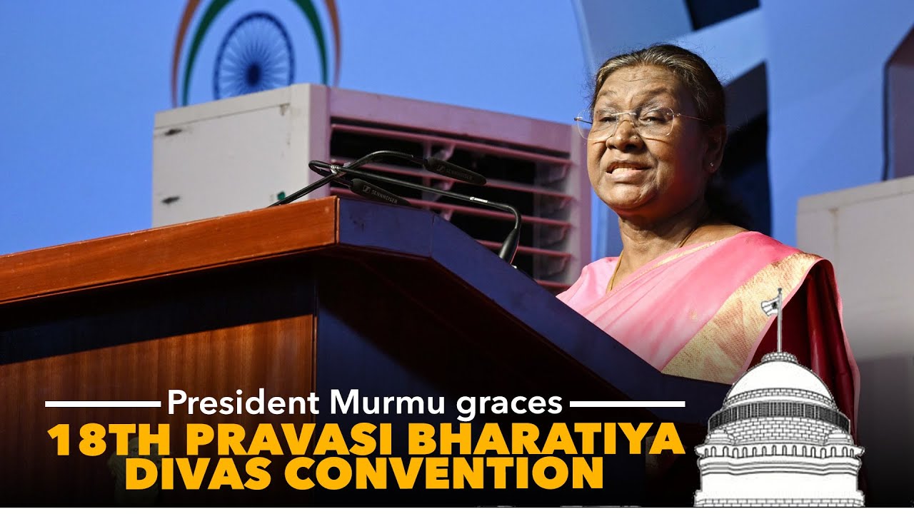 President Droupadi Murmu graces valedictory session of the 18th Pravasi Bharatiya Divas convention