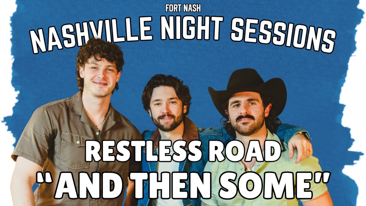 AND THEN SOME - RESTLESS ROAD  | NASHVILLE NIGHT SESSIONS
