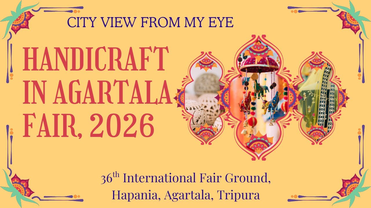 Mela at Agartala I 36th Industries n Commerce Fair,2026 I  By City View From My Eye