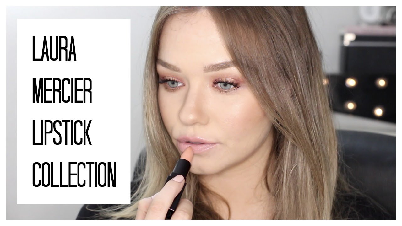 LIPSTICK COLLECTION | Laura Mercier | Beauty.Life.Michelle