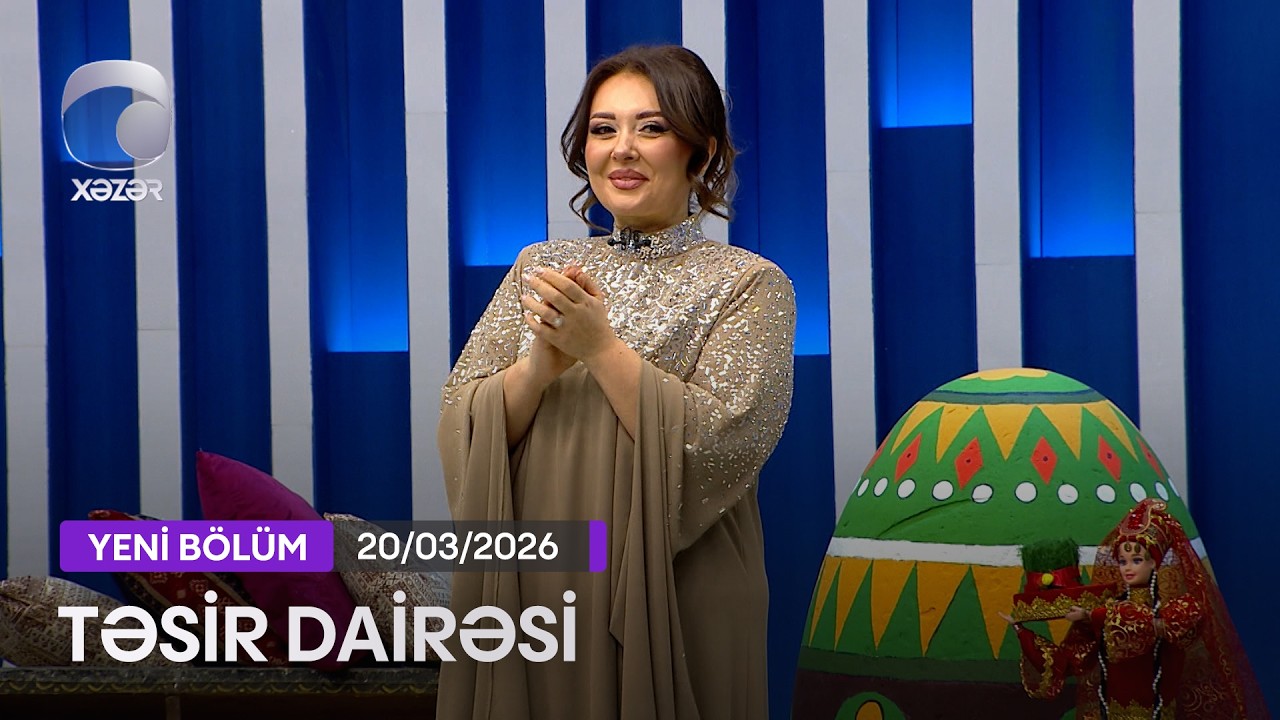 Təsir Dairəsi - Bayram Buraxılışı 20.03.2026