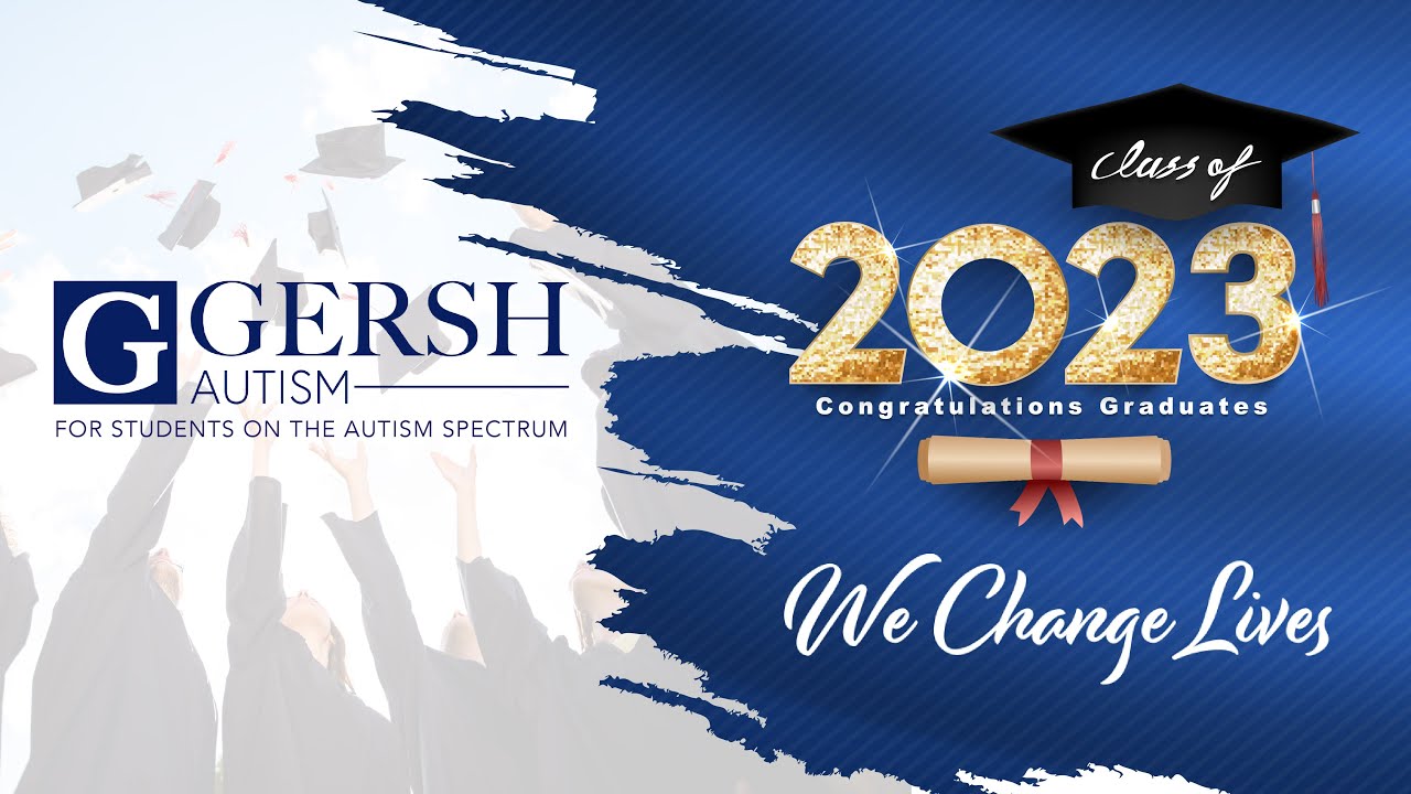Gersh Academy Presents: Graduation 2023 Live from West Hempstead, NY