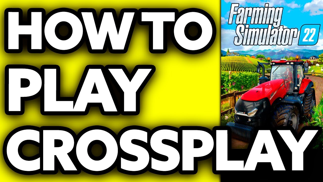 How To Play Farming Simulator 22 Crossplay (EASY!)