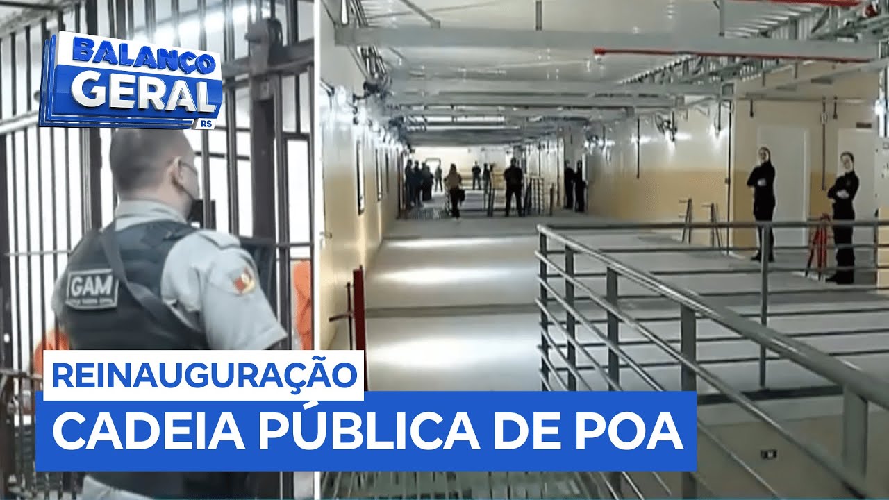 Porto Alegre: inaugurada nova Cadeia Pública que abriga mais de mil detentos