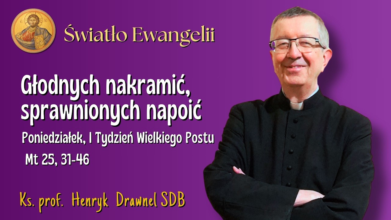 Głodnych nakramić, sprawnionych napoić