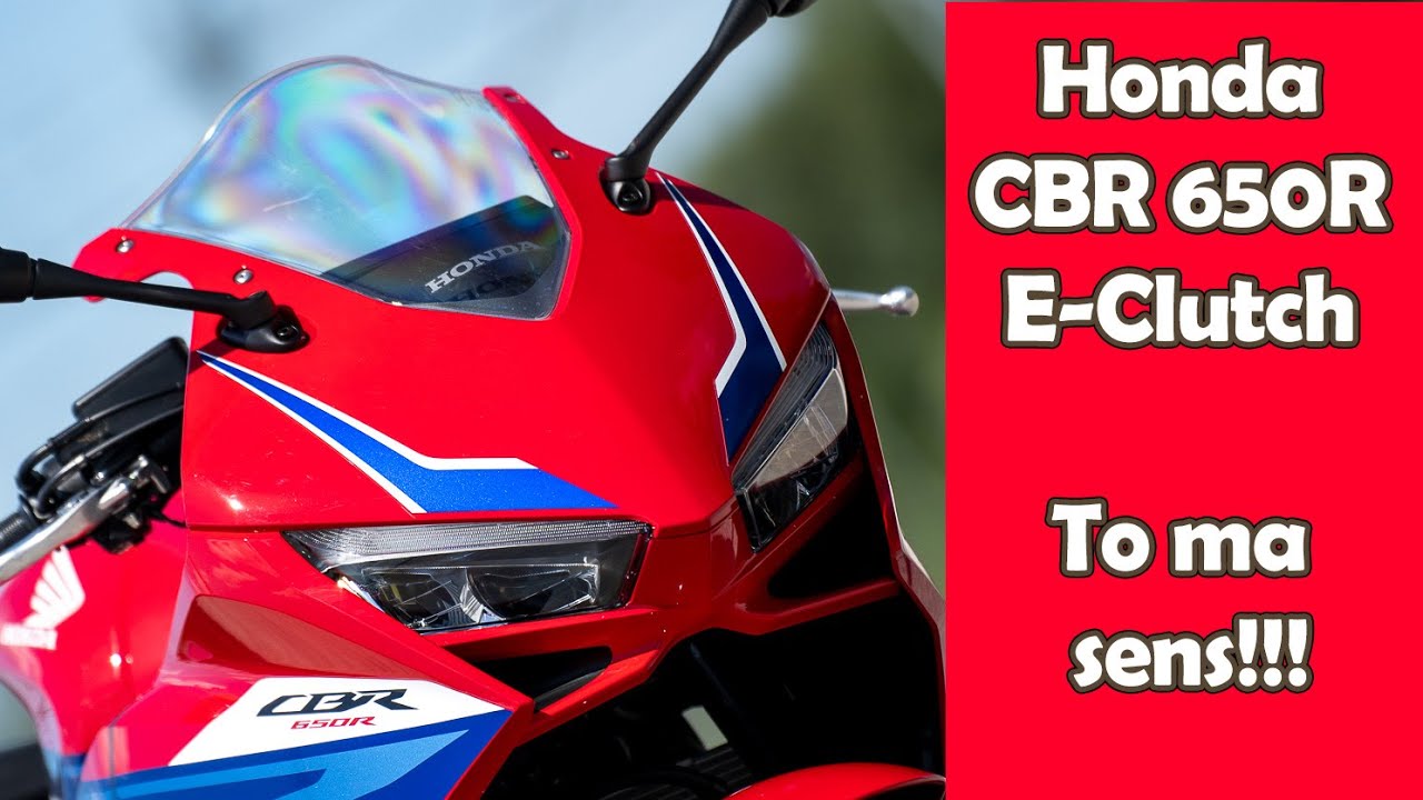 Honda CBR 650 R E-Clutch 2024 - To ma sens