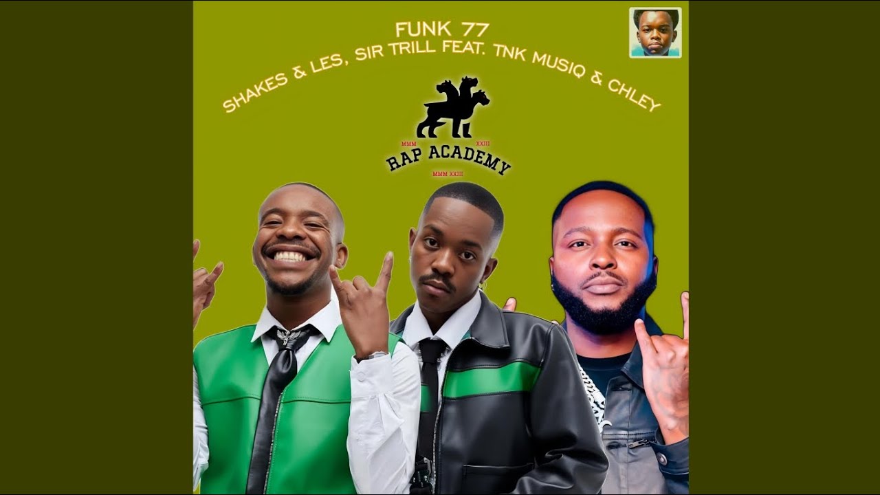 Shakes & Les, Sir Trill - Funk 77 (Official Audio) feat. TNK MusiQ & Chley