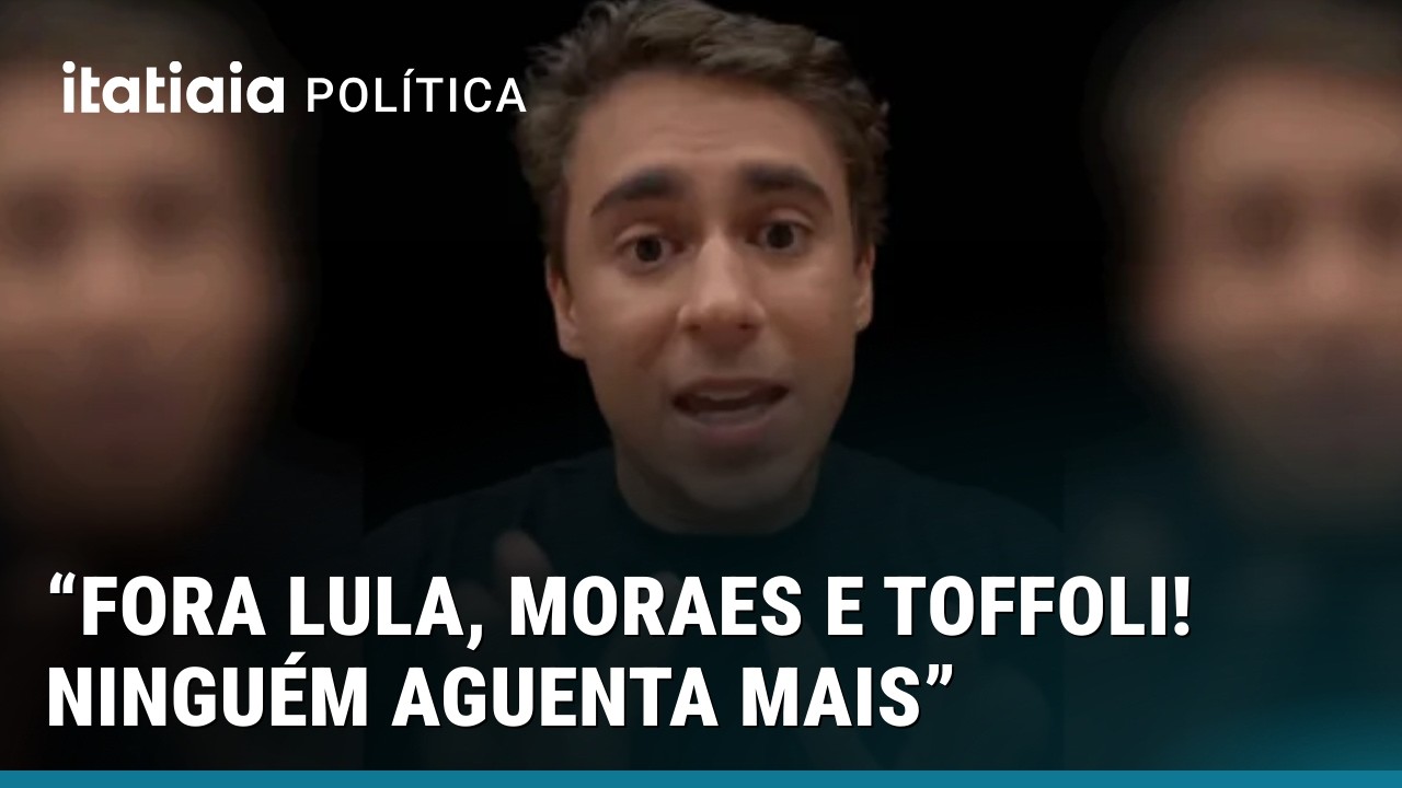 NIKOLAS FERREIRA: 'FORA LULA, MORAES E TOFFOLI'