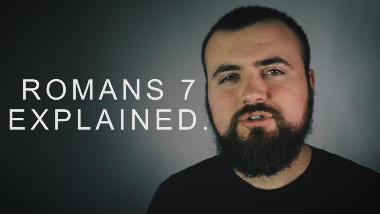 Romans 7 Explained | The Christian Lifestyle?