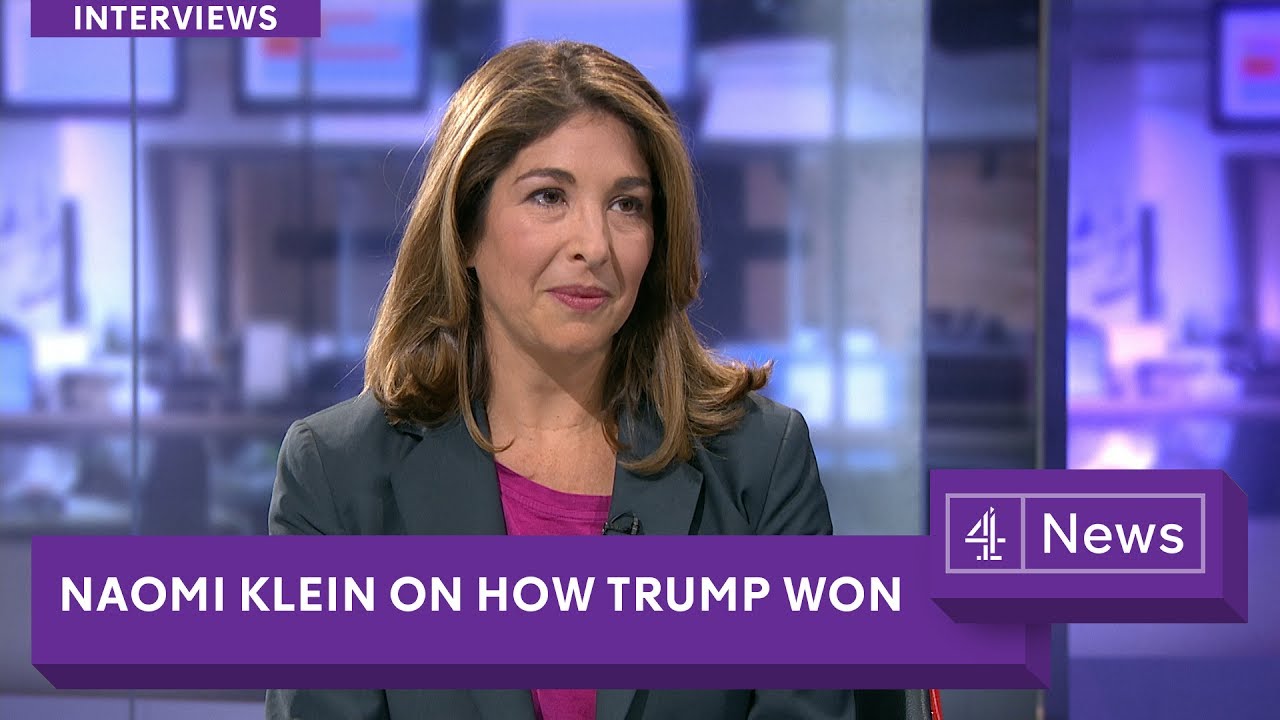 Naomi Klein on Trump, Corbyn and the global 