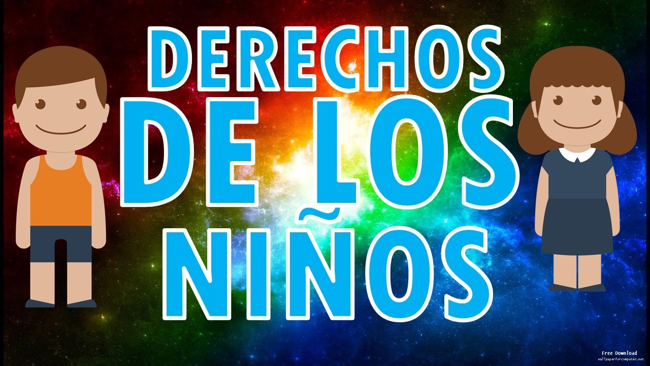 LOS DERECHOS DE LOS NI&Ntilde;OS