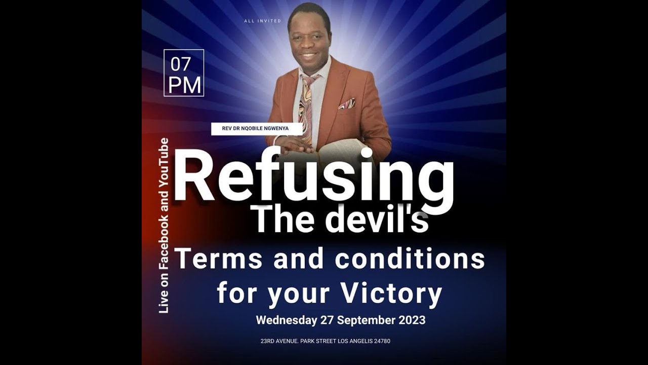 Refusing  the devil's terms and conditions for your victory...Rev. Dr. N. Ngwenya