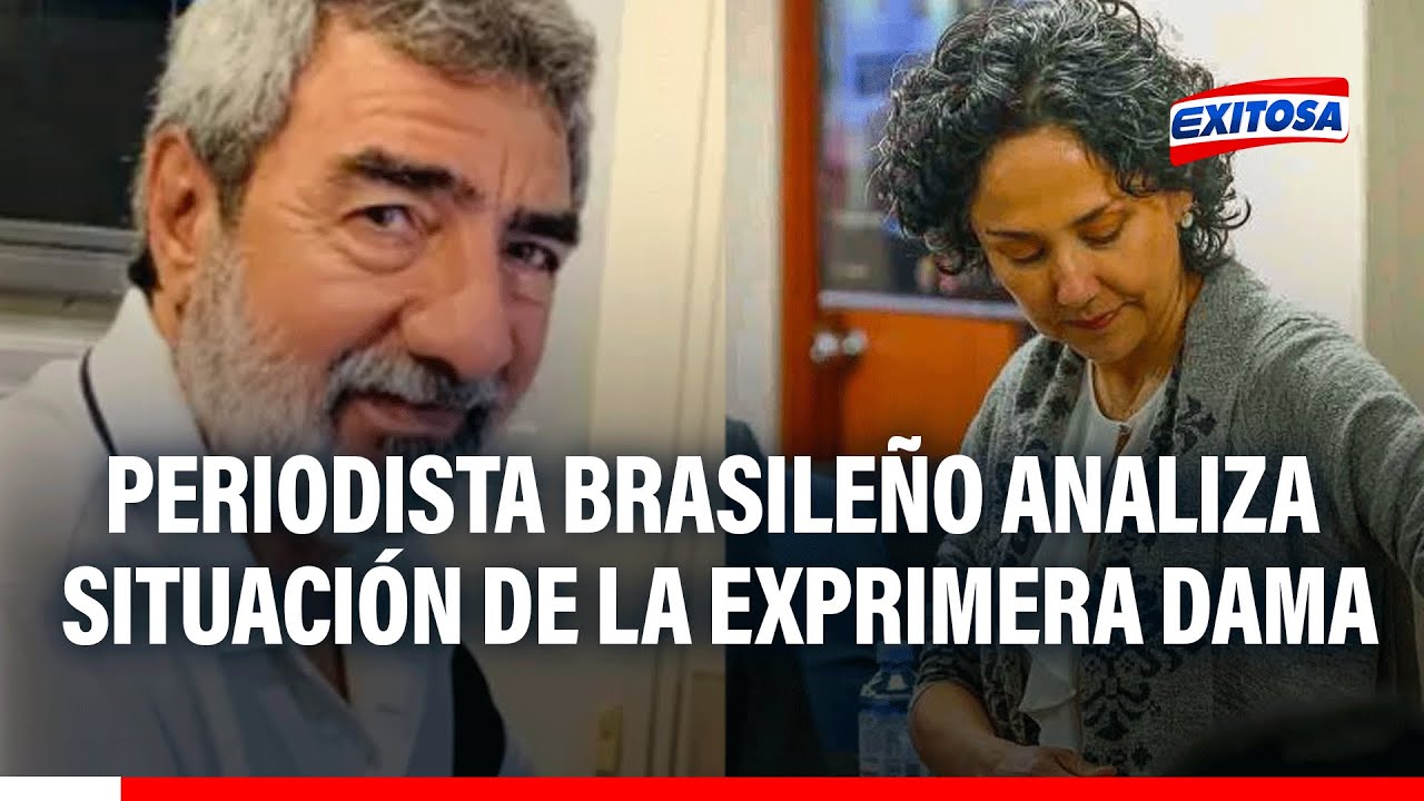 🔴🔵 Nadine Heredia en Brasil: Periodista brasileño analiza la situación de la exprimera dama
