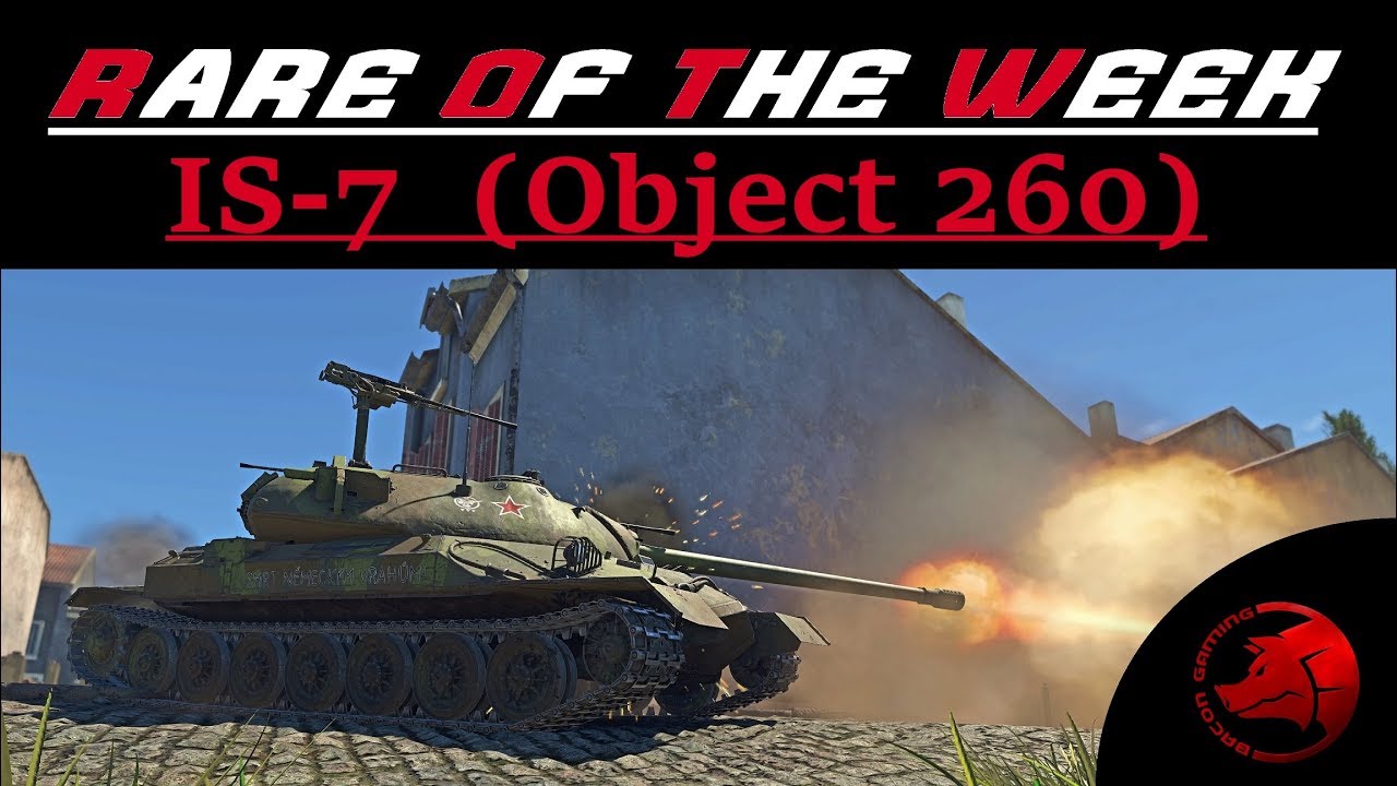 Rare Of The Week:  Is-7  (Object 260)