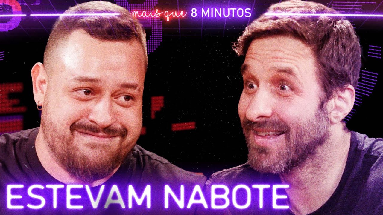NABOTE - Mais que 8 Minutos #283