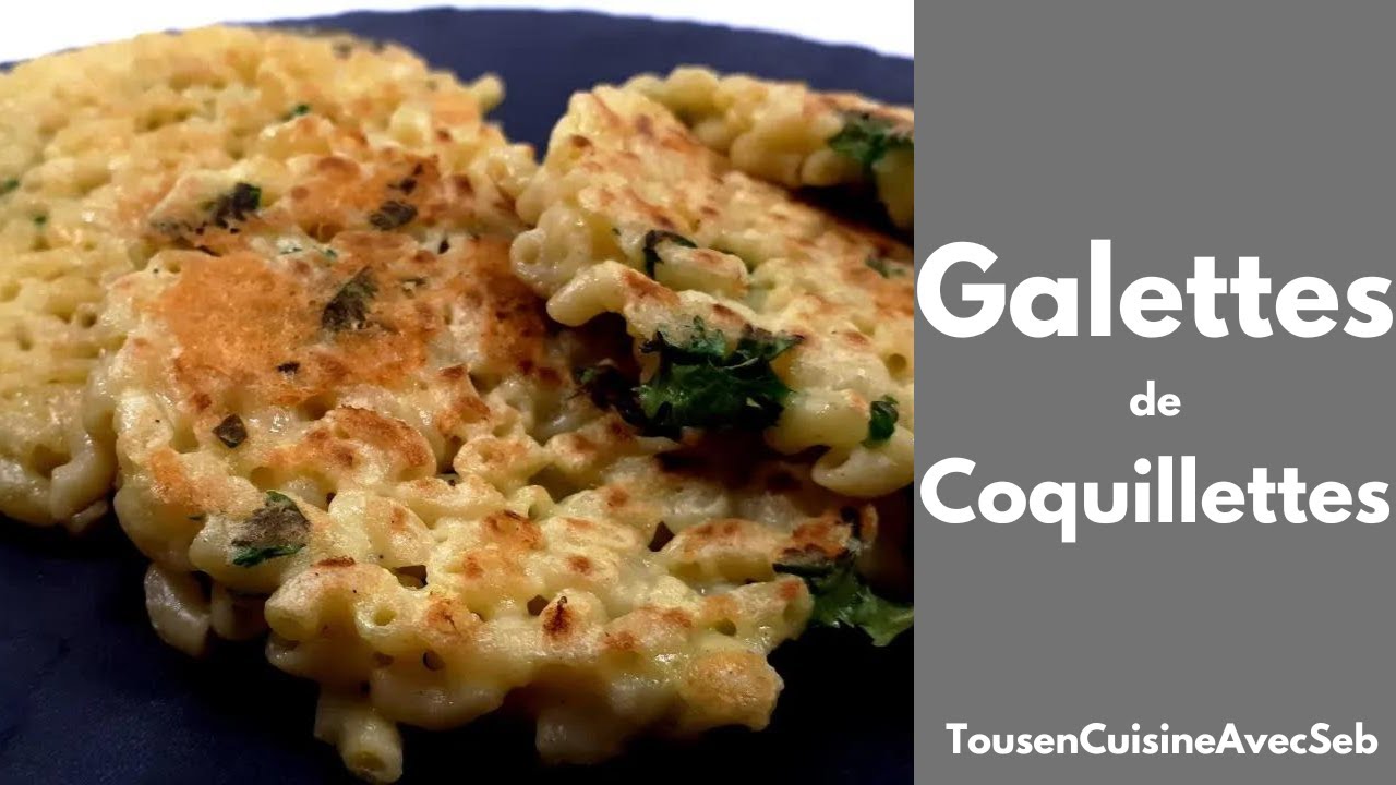 GALETTES de COQUILLETTES facile et rapide (Tous en cuisine avec Seb)