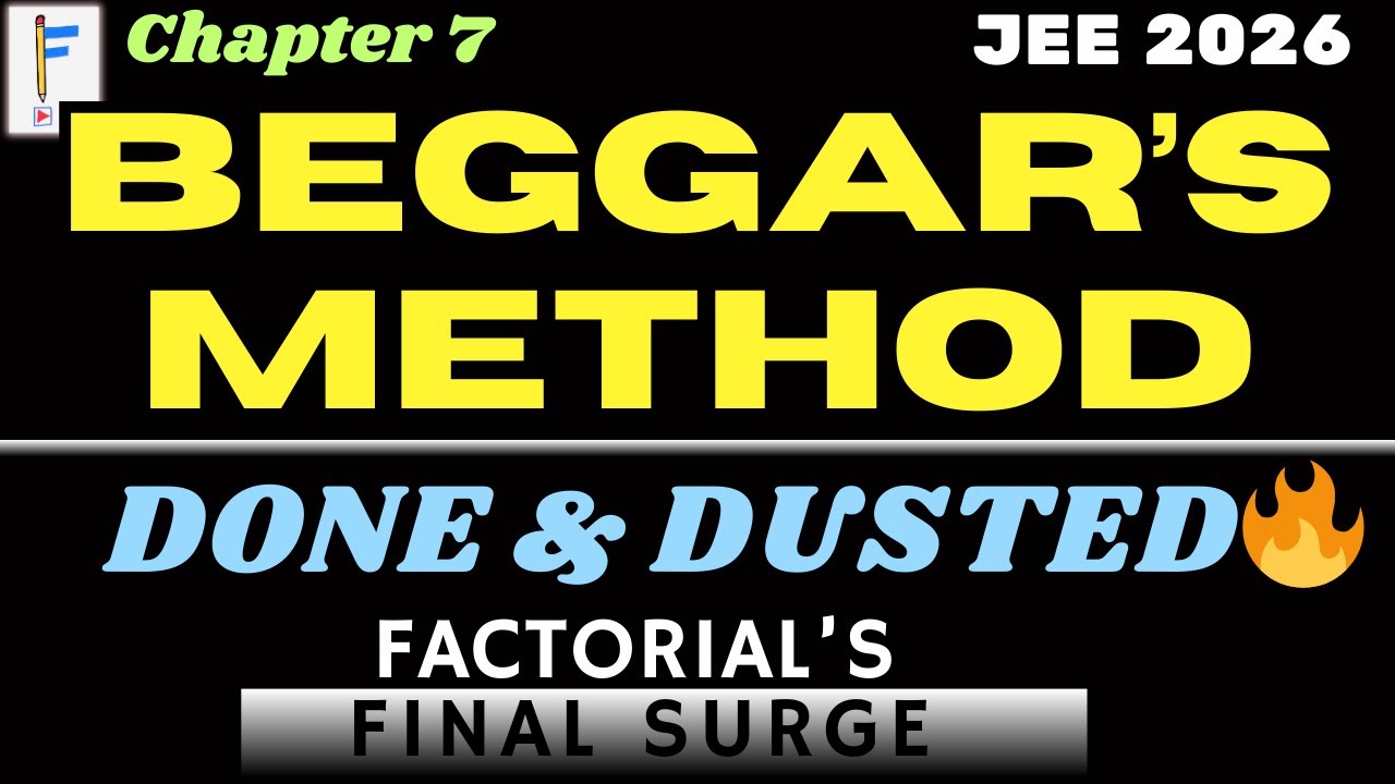 Beggars Method | Complete Guide with Advanced Problems | Distribution of Alike Objects | JEE