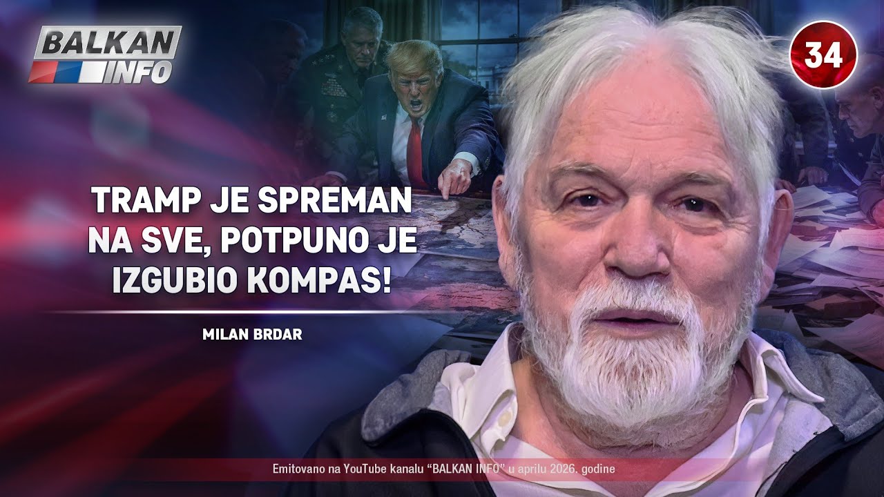 INTERVJU: Milan Brdar &ndash; Tramp je spreman na sve, potpuno je izgubio kompas! (16.4.2026)