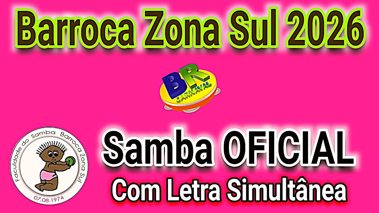 Barroca Zona Sul 2026 Samba OFICIAL (Com Letra Simultânea)