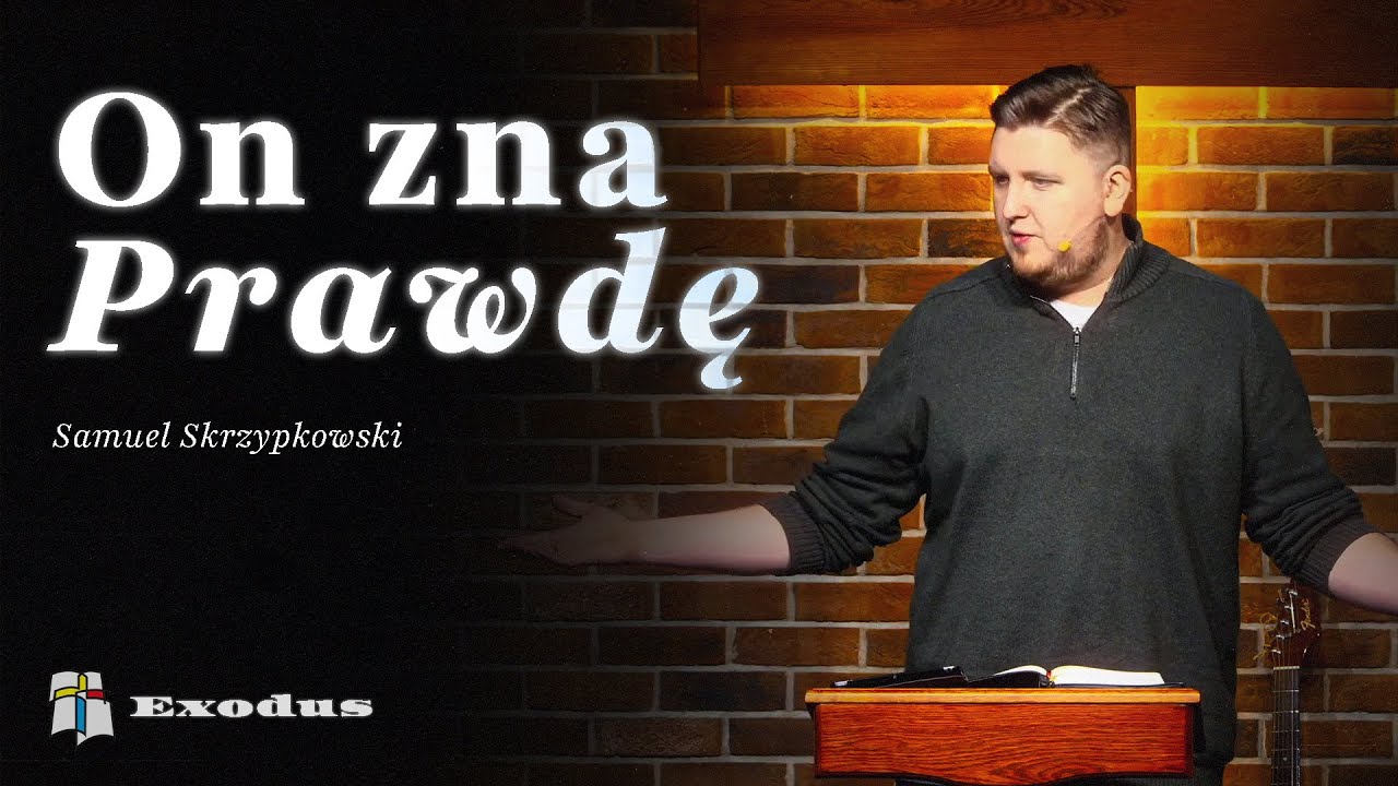 On zna Prawdę - Samuel Skrzypkowski