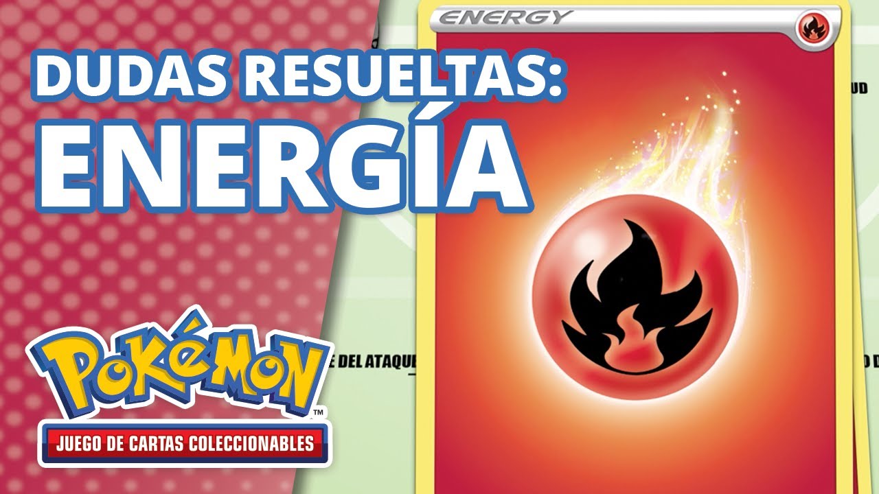C&oacute;mo usar Energ&iacute;a en JCC Pok&eacute;mon | Aprende a jugar a JCC Pok&eacute;mon