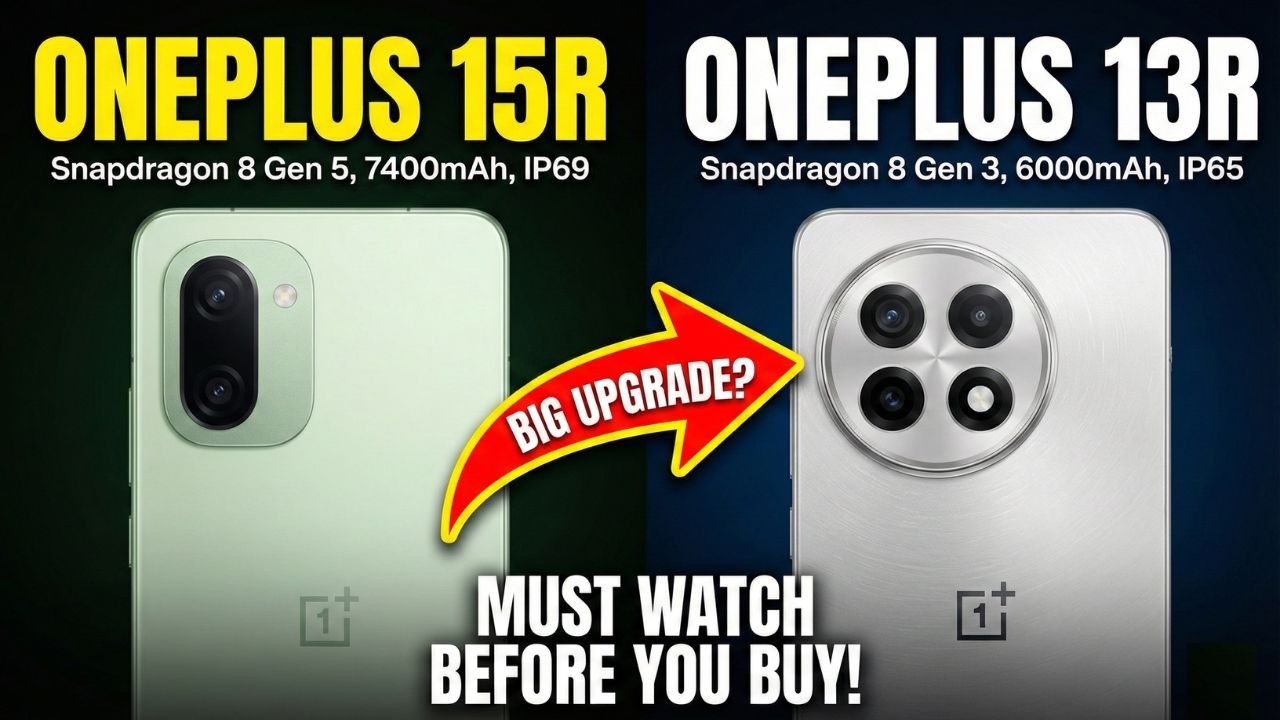 OnePlus 15R vs 13R: Don’t Buy Until You Watch This!